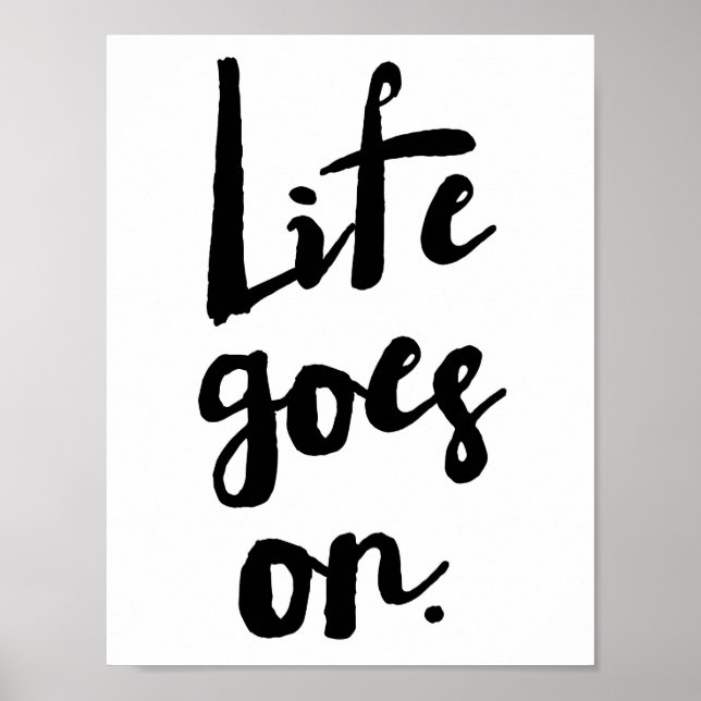 Life Goes On | Brush Typography Poster (Front)
