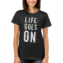 Life Goes On - Motivational