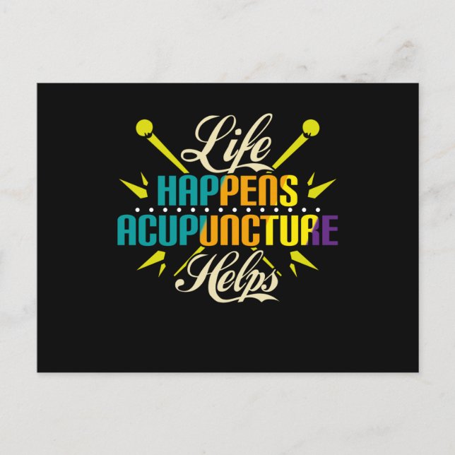 Life Happens Acupuncture Helps, Acupuncture Postcard (Front)