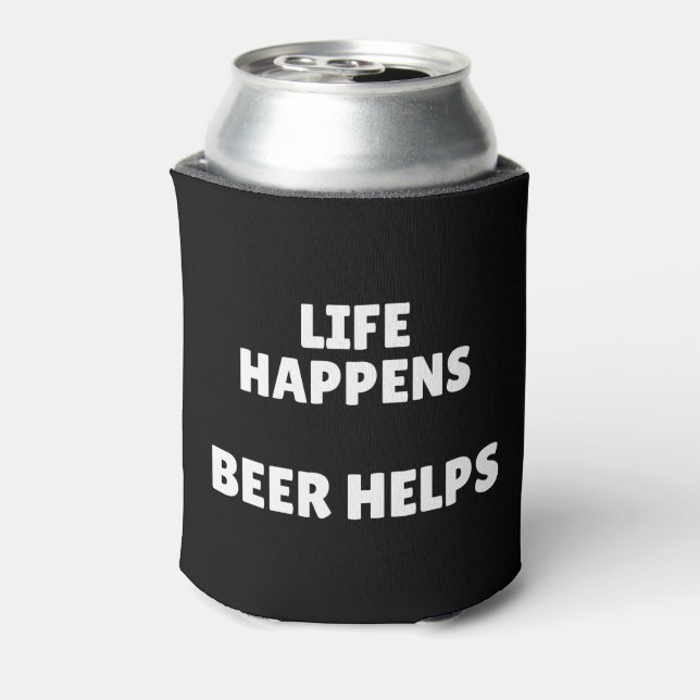 Life Happens Beer Helps Can Cooler (Can Back)