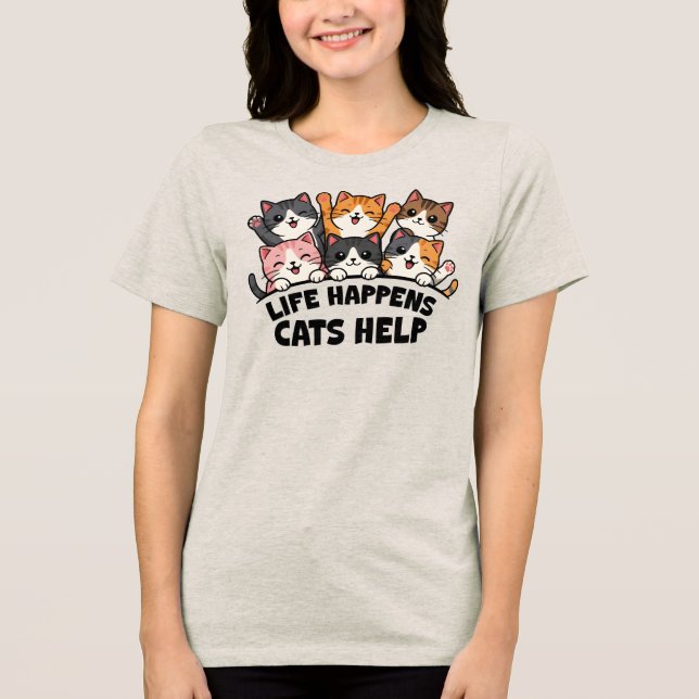 Life Happens Cats Help Tri-Blend Shirt (Front)