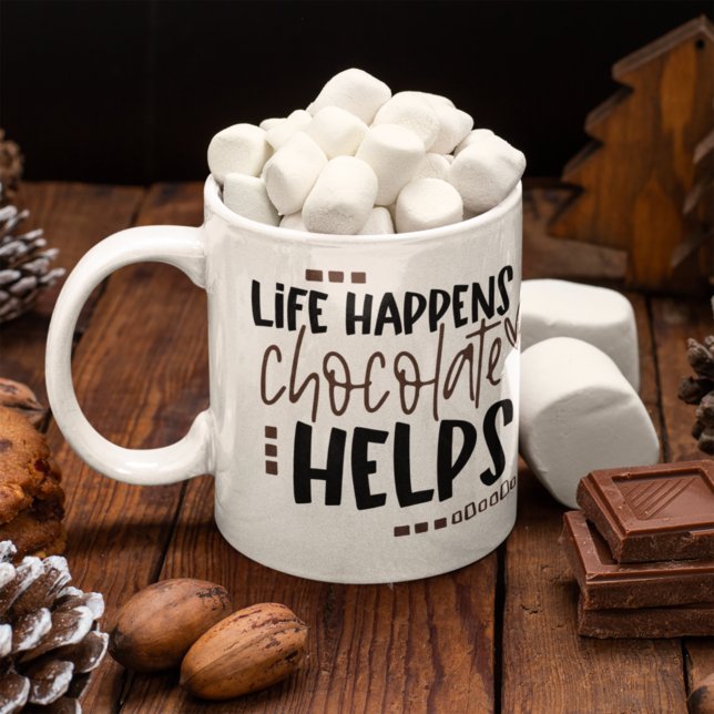 Life Happens Chocolate Helps Funny Quote Coffee Mug (Creator Uploaded)