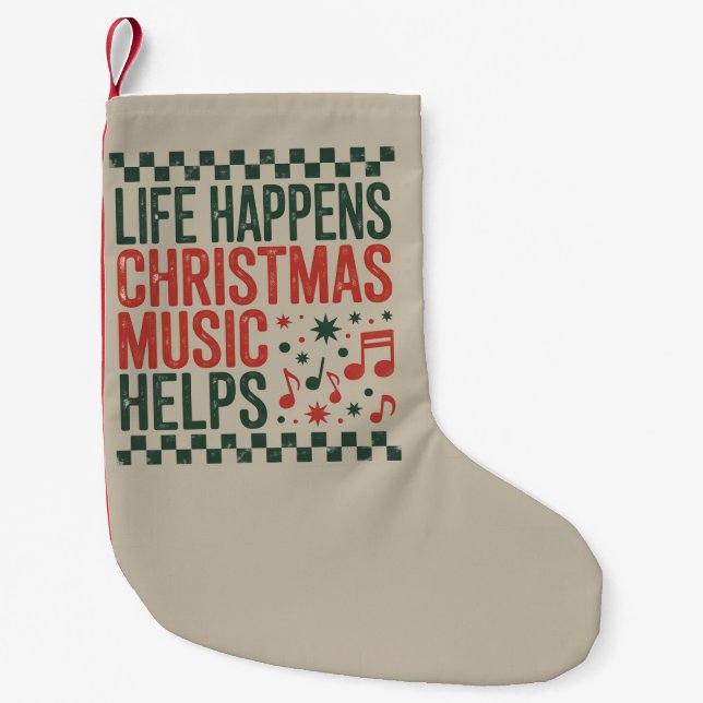 Life Happens Christmas Music Helps Funny Retro  Small Christmas Stocking (Front)