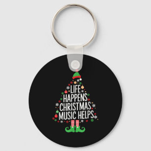 Life Happens Christmas Music Helps Matching Family Keychain
