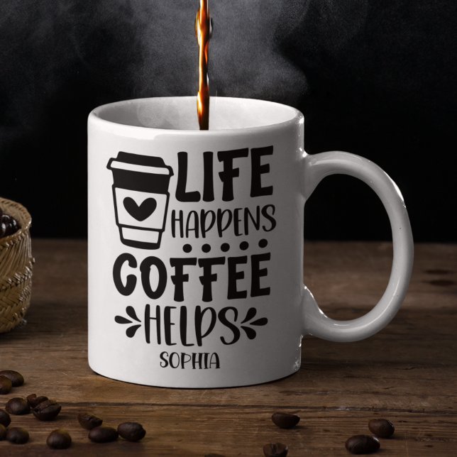 Life Happens Coffee Helps Fun for coffee lovers Mug (Creator Uploaded)