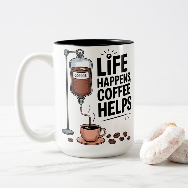Life Happens Coffee Helps Funny Coffee Lover Two-Tone Coffee Mug (With Donut)