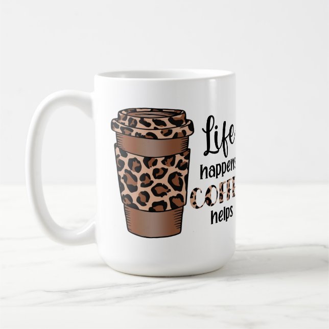 LIFE HAPPENS COFFEE HELPS LEOPARD PATTERN MUG (Left)