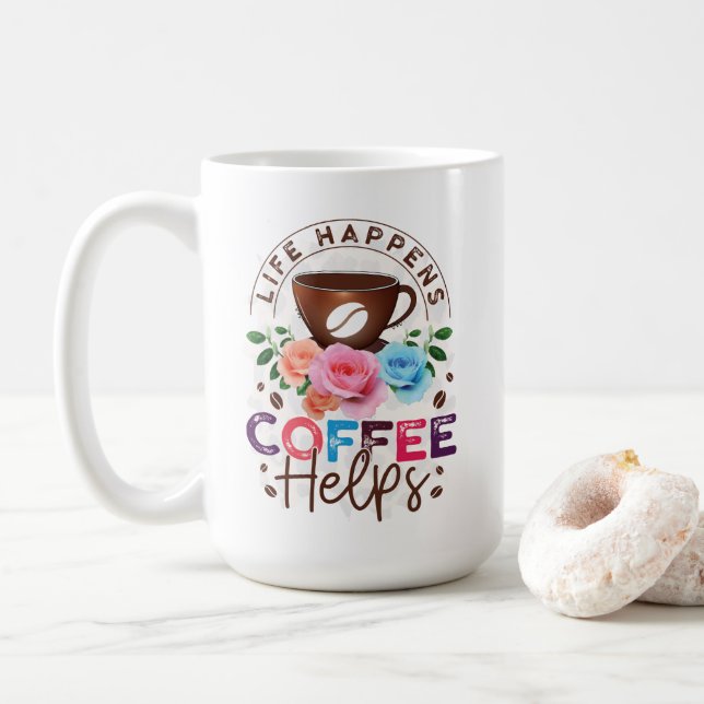 Life Happens Coffee Helps Mug (With Donut)