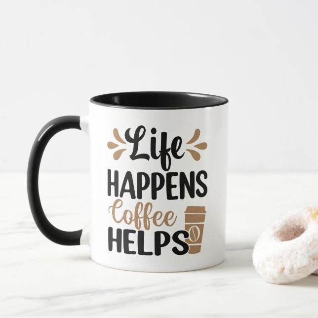 Life Happens Coffee Helps Mug (With Donut)