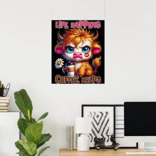 Life Happens Coffee Helps  Poster