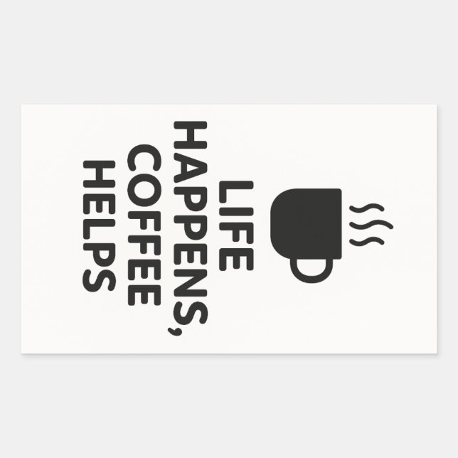 Life Happens, Coffee Helps sticker (Front)