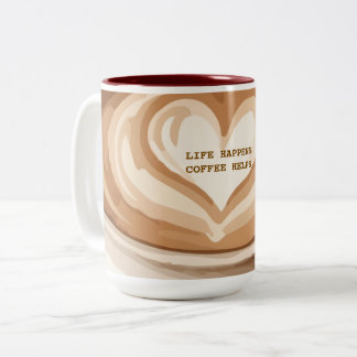 Life Happens Coffee Helps Two-Tone Coffee Mug