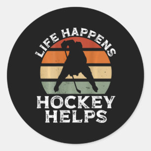 Life Happens Hockey Helps Ckprint Hockey Player Classic Round Sticker