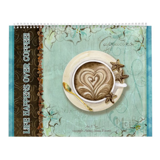 Life Happens Over Coffee, Calendar (Cover)