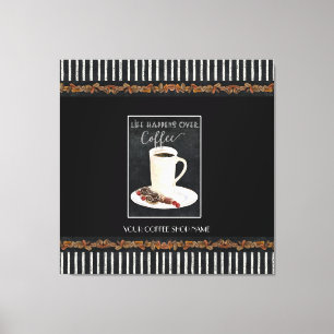 Life Happens Over Coffee Shop Cafe Latte Canvas Print