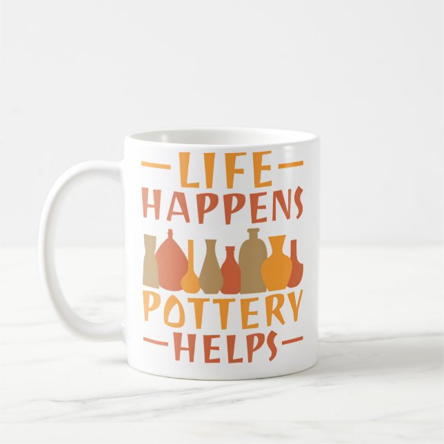 Life Happens Pottery Helps Pottery Coffee Mug (Left)