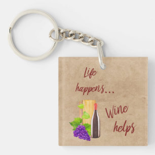 Life Happens Wine Helps Humourous Saying Quote Keychain