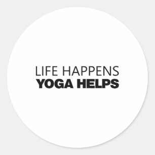 Life Happens Yoga Helps _14 Classic Round Sticker