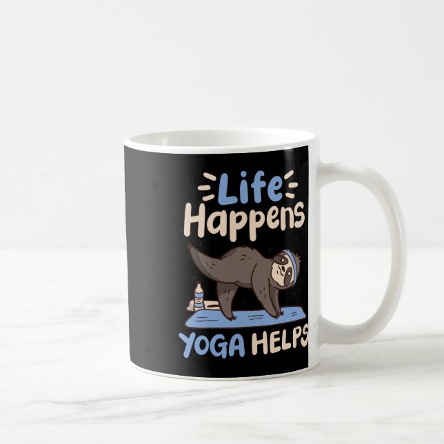 Life Happens Yoga Helps _7  Coffee Mug (Right)