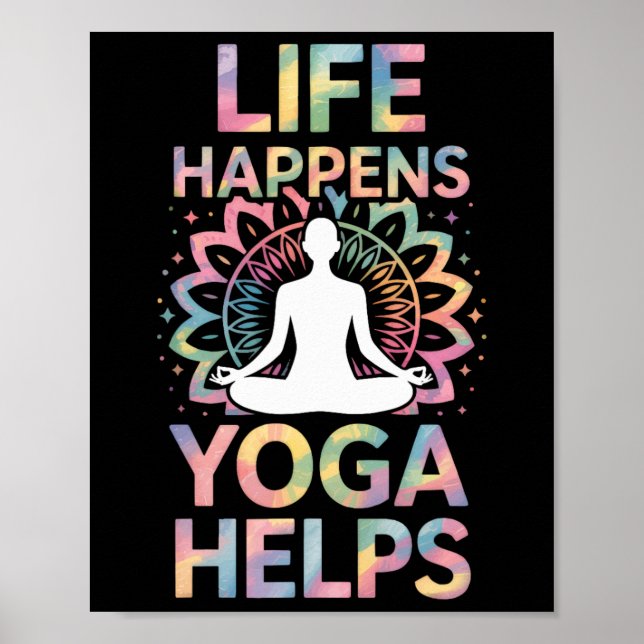 Life Happens Yoga Helps _8  Poster (Front)