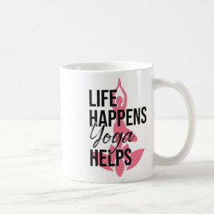 Life Happens Yoga Helps - Yoga Lover  Coffee Mug