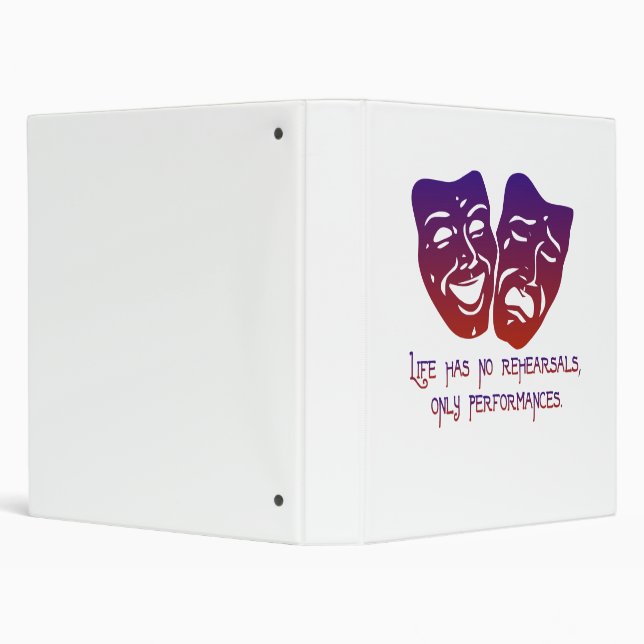 Life Has No Rehearsals Binder (Background)