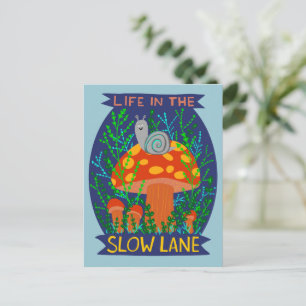 Life in the Slow Lane Cute Snail Mushroom  Postcard