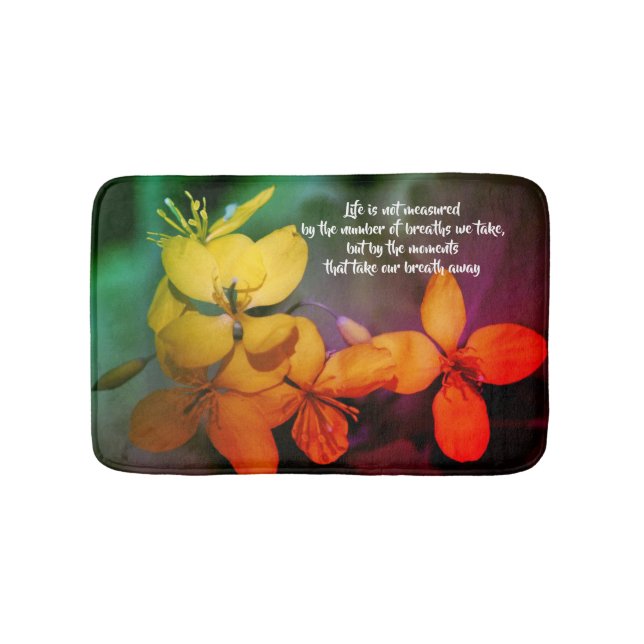Life Inspirational Quote Flowers Abstract  Bath Mat (Front)