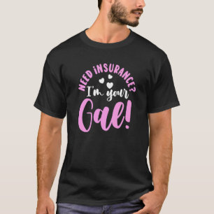 Life Insurance Ask Me About It Broker Insurance Ag T-Shirt
