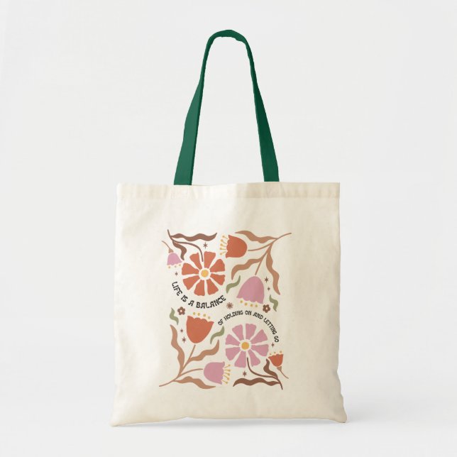 Life Is A Balance Of Holding Boho Wildflower Quote Tote Bag (Front)