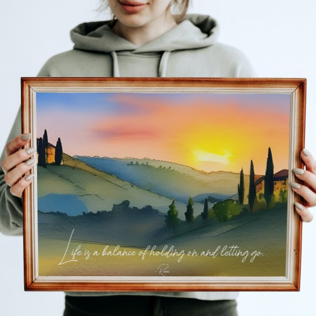 Life Is A Balance Rumi Quote Tuscan Sunset Poster (Creator Uploaded)