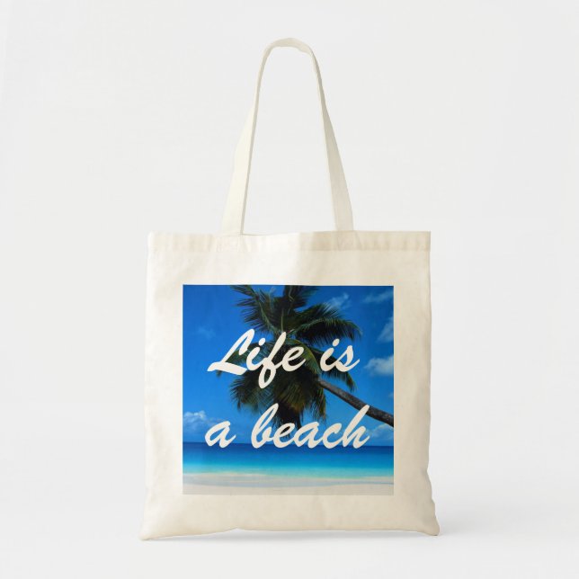 Life Is A Beach Budget Tote Bag (Front)