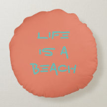 Life Is A Beach Cushion/Pillow