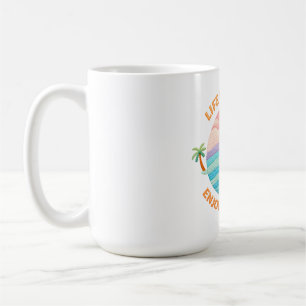 Life Is A Beach Enjoy The Waves Coastal Sunset Coffee Mug