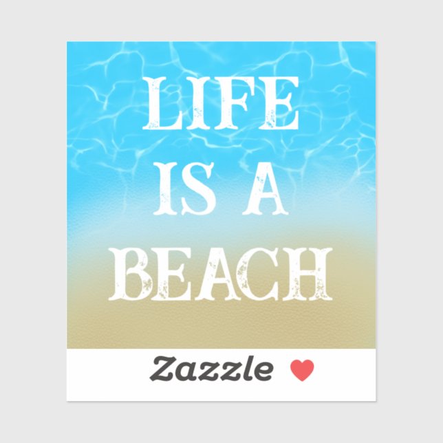 Life is a beach funny Vinyl Stickers (Sheet)