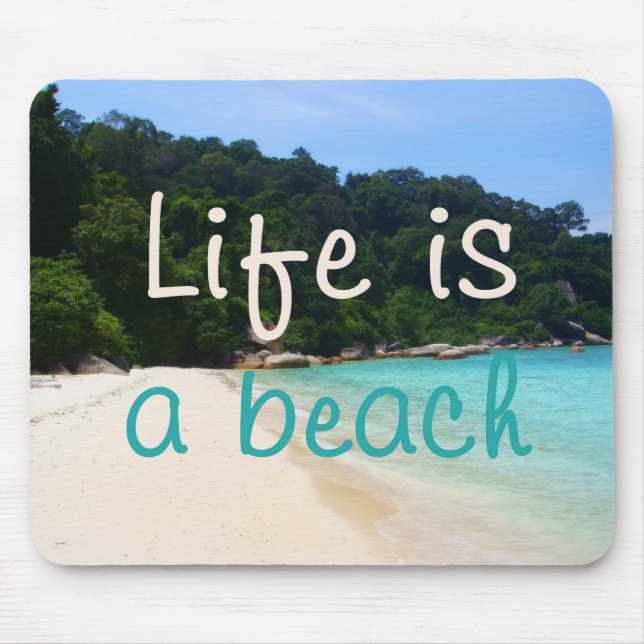 Life is a Beach Mouse Pad (Front)