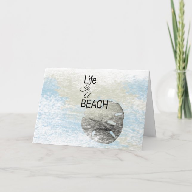 Life is a Beach Quote with Sand Dollar Card (Front)