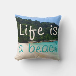 Life is a Beach Throw Pillow