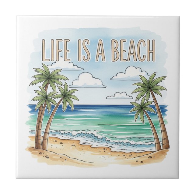 "Life Is a Beach" Tropical Palm Ocean Tile (Front)