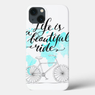 Life Is A Beautiful Ride Blue iPhone 13 Case