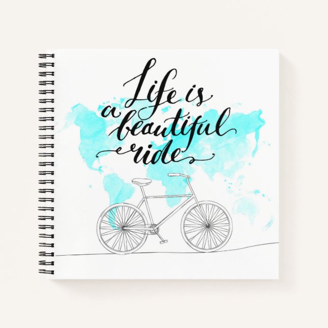 Life Is A Beautiful Ride Blue Notebook (Front)