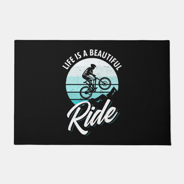 Life Is A Beautiful Ride Doormat (Front)