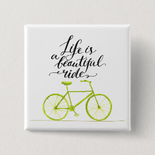 Life Is A Beautiful Ride Lime Green 2 Inch Square Button
