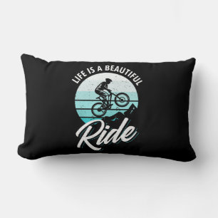 Life Is A Beautiful Ride Lumbar Pillow