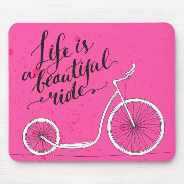 Life Is A Beautiful Ride Pink Mouse Pad (Front)