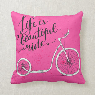 Life Is A Beautiful Ride Pink Throw Pillow