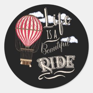 Life Is A Beautiful Ride - Retro Hot Air Balloon Classic Round Sticker