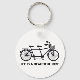 Life is a beautiful ride, tandem bicycle keychain