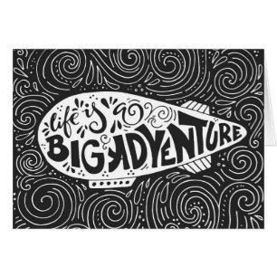Life Is A Big Adventure
