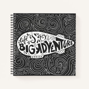 Life Is A Big Adventure Notebook